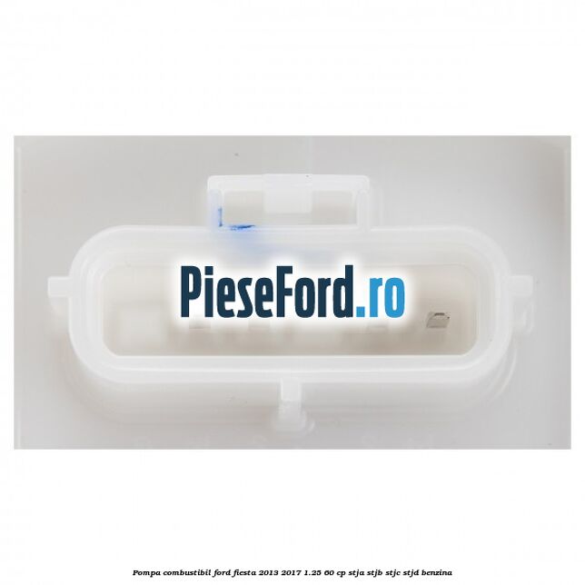 Pompa combustibil Ford Fiesta 2013-2017 1.25 60 cp STJA, STJB, STJC, STJD benzina