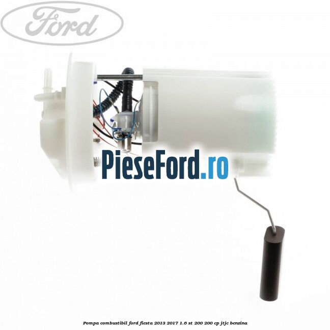 Pompa combustibil Ford Fiesta 2013-2017 1.6 ST 200 200 cp JTJC benzina