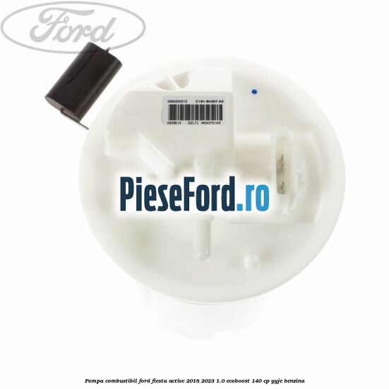 Pompa combustibil Ford Fiesta Active 2018-2023 1.0 EcoBoost 140 cp YYJE benzina