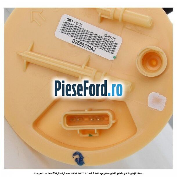 Pompa combustibil Ford Focus 2004-2007 1.6 TDCi 109 cp Pompa combustibil Ford Focus 2004-2007 1.6 TDCi 109 cp G8DA, G8DB, G8DD, G8DE, G8DF diesel