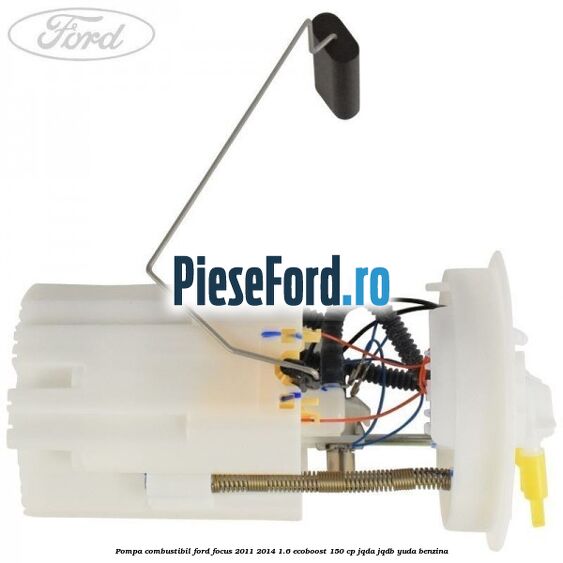 Pompa combustibil Ford Focus 2011-2014 1.6 EcoBoost 150 cp Pompa combustibil Ford Focus 2011-2014 1.6 EcoBoost 150 cp JQDA, JQDB, YUDA benzina