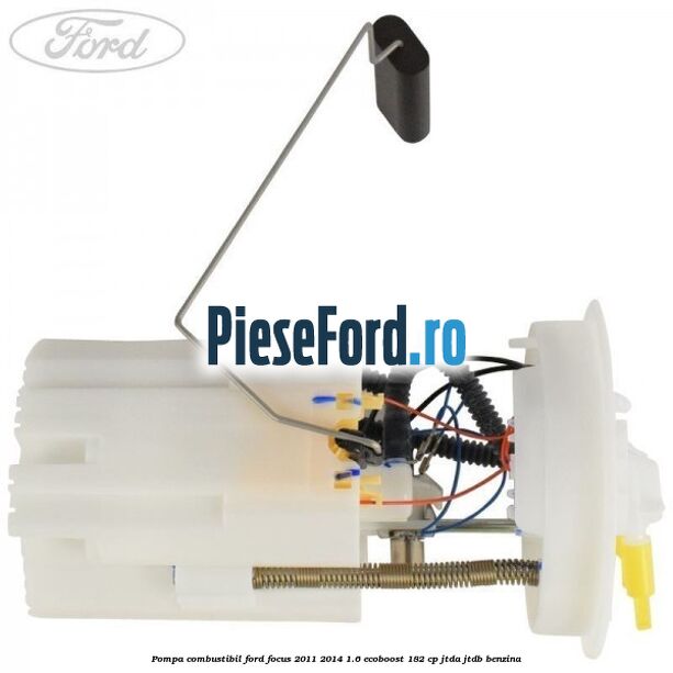 Pompa combustibil Ford Focus 2011-2014 1.6 EcoBoost 182 cp JTDA, JTDB benzina