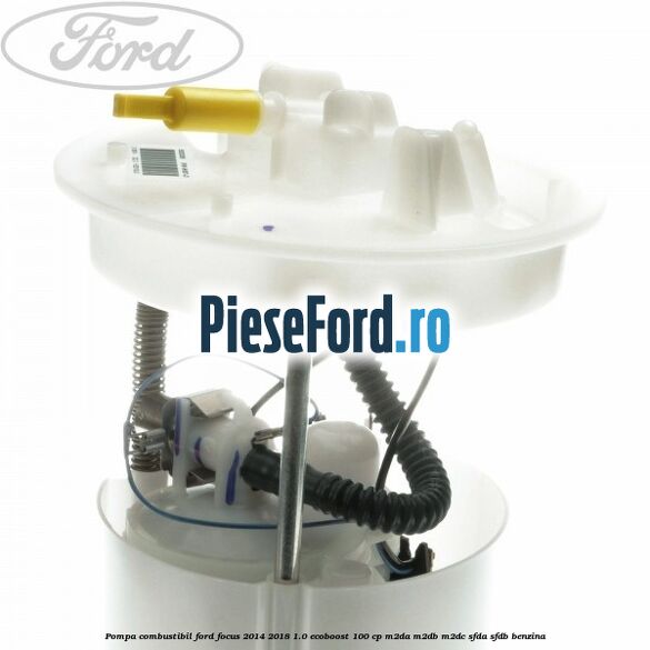 Pompa combustibil Ford Focus 2014-2018 1.0 EcoBoost 100 cp M2DA, M2DB, M2DC, SFDA, SFDB benzina