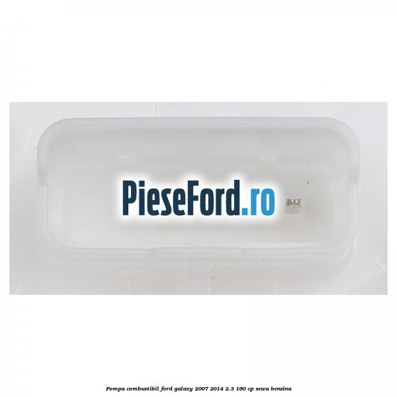 Pompa combustibil Ford Galaxy 2007-2014 2.3 160 cp Pompa combustibil Ford Galaxy 2007-2014 2.3 160 cp SEWA benzina