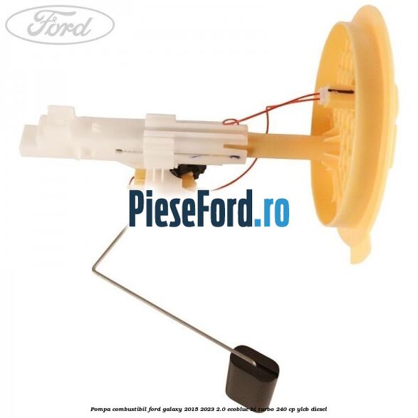 Pompa combustibil Ford Galaxy 2015-2023 2.0 EcoBlue Bi-Turbo 240 cp YLCB diesel