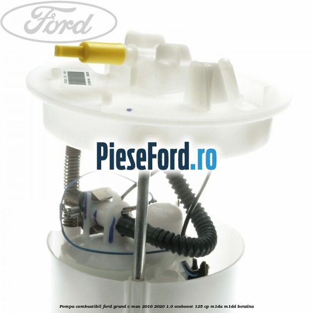 Pompa combustibil Ford Grand C-Max 2016-2020 1.0 EcoBoost 125 cp M1DA, M1DD benzina
