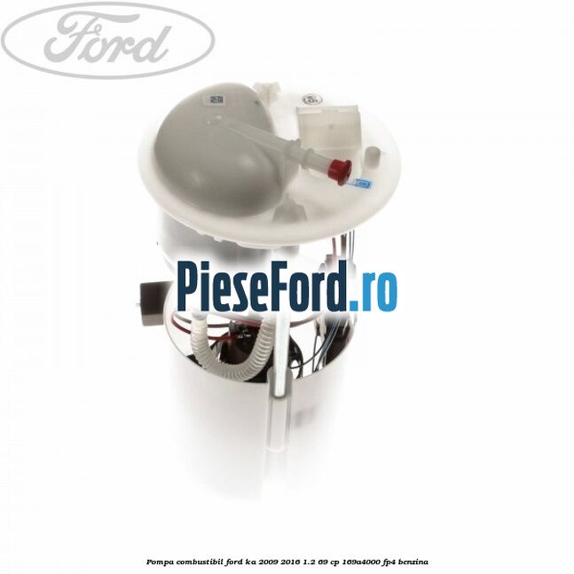 Pompa combustibil Ford Ka 2009-2016 1.2 69 cp