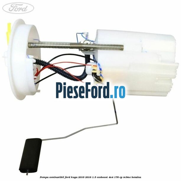 Pompa combustibil Ford Kuga 2016-2018 1.5 EcoBoost 4x4 176 cp M9ME benzina