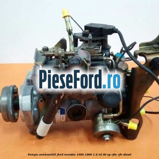 Pompa combustibil Ford Mondeo 1993-1996 1.8 TD 90 cp RFM, RFN diesel