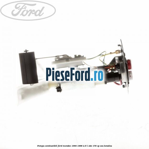 Pompa combustibil Ford Mondeo 1993-1996 2.5 i 24V 170 cp Pompa combustibil Ford Mondeo 1993-1996 2.5 i 24V 170 cp SEA benzina
