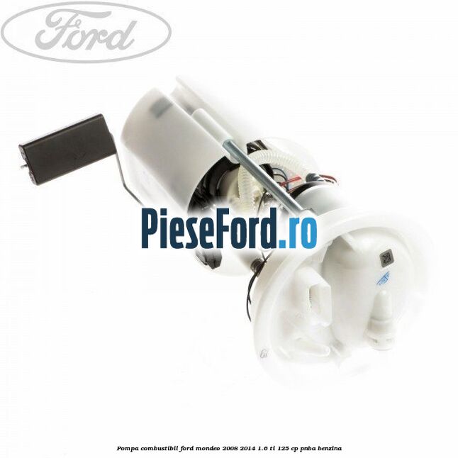 Pompa combustibil Ford Mondeo 2008-2014 1.6 Ti 125 cp