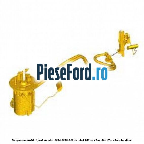 Pompa combustibil Ford Mondeo 2014-2018 2.0 TDCi 4x4 150 cp Pompa combustibil Ford Mondeo 2014-2018 2.0 TDCi 4x4 150 cp T7CA, T7CC, T7CD, T7CE, T7CF diesel