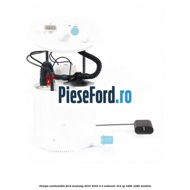 Pompa combustibil Ford Mustang 2015-2018 2.3 EcoBoost 314 cp N38H, N48H benzina