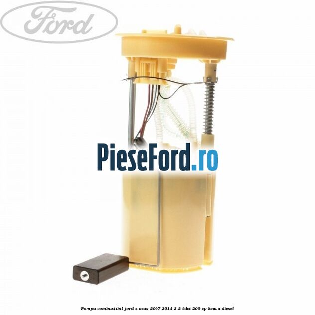 Pompa combustibil Ford S-Max 2007-2014 2.2 TDCi 200 cp KNWA diesel