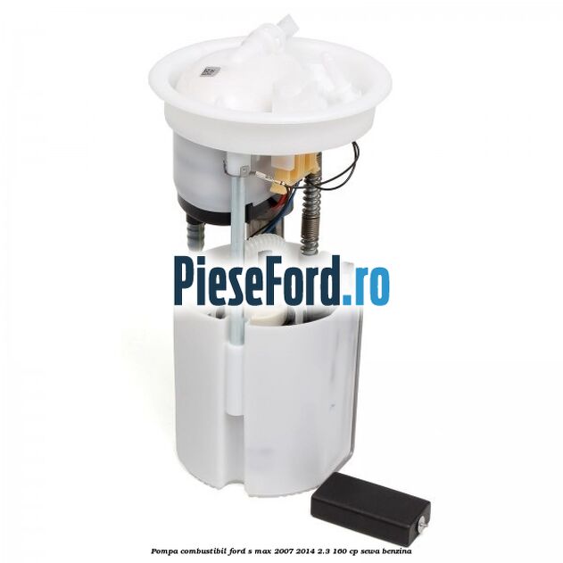 Pompa combustibil Ford S-Max 2007-2014 2.3 160 cp SEWA benzina