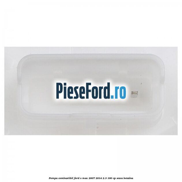Pompa combustibil Ford S-Max 2007-2014 2.3 160 cp SEWA benzina