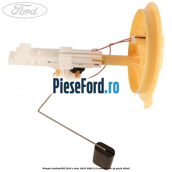 Pompa combustibil Ford S-Max 2015-2023 2.0 EcoBlue 150 cp YMCB diesel