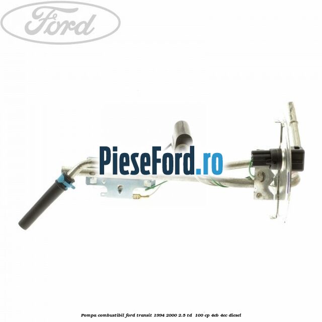 Pompa combustibil Ford Transit 1994-2000 2.5 TD 100 cp Pompa combustibil Ford Transit 1994-2000 2.5 TD 100 cp 4EB, 4EC diesel
