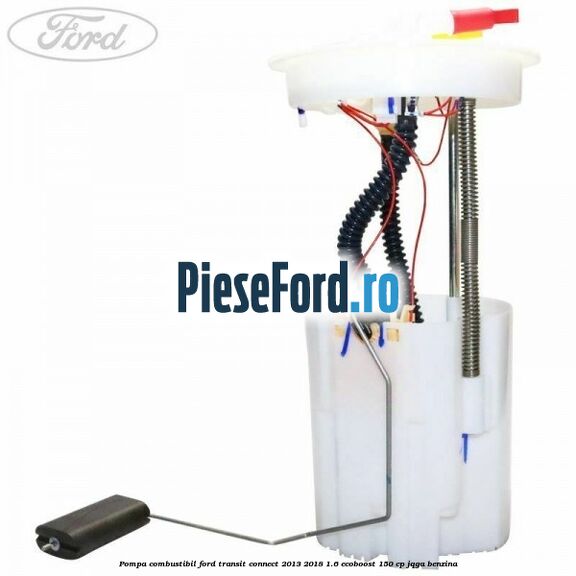 Pompa combustibil Ford Transit Connect 2013-2018 1.6 EcoBoost 150 cp Pompa combustibil Ford Transit Connect 2013-2018 1.6 EcoBoost 150 cp JQGA benzina