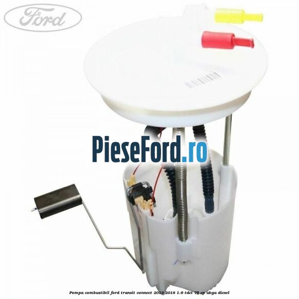 Pompa combustibil Ford Transit Connect 2013-2018 1.6 TDCi 75 cp UBGA diesel