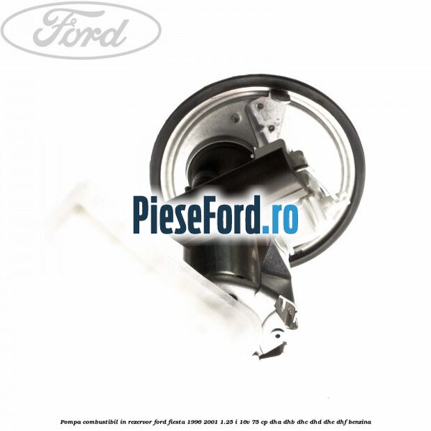 Pompa combustibil in rezervor Ford Fiesta 1996-2001 1.25 i 16V 75 cp DHA, DHB, DHC, DHD, DHE, DHF benzina
