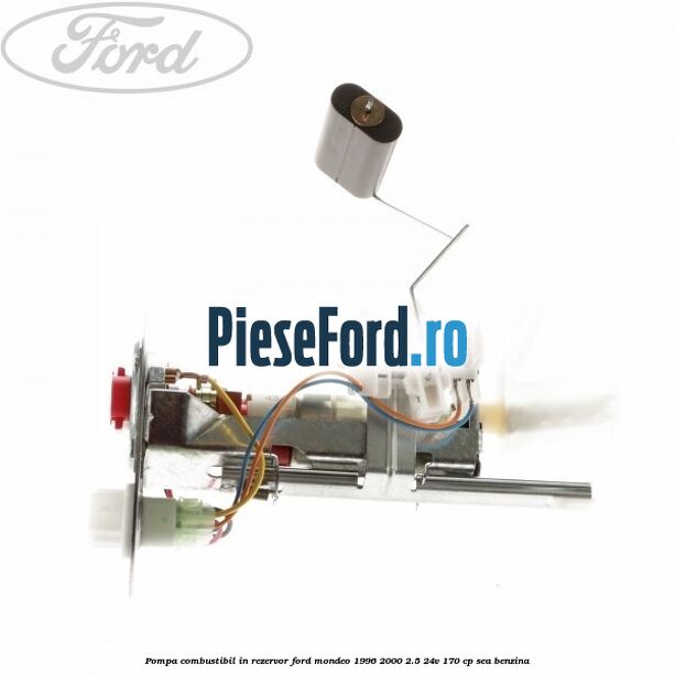 Pompa combustibil in rezervor Ford Mondeo 1996-2000 2.5 24V 170 cp SEA benzina