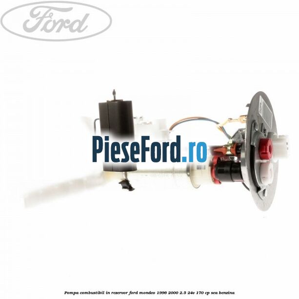 Pompa combustibil in rezervor Ford Mondeo 1996-2000 2.5 24V 170 cp SEA benzina
