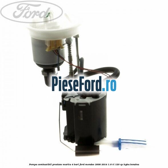 Pompa combustibil presiune marita 4 bari Ford Mondeo 2008-2014 1.6 Ti 120 cp KGBA benzina