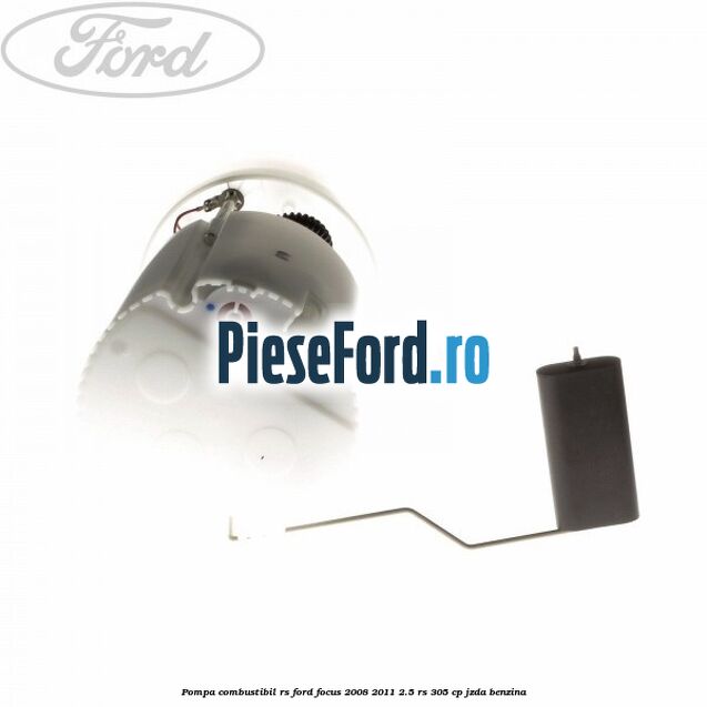 Pompa combustibil RS Ford Focus 2008-2011 2.5 RS 305 cp JZDA benzina