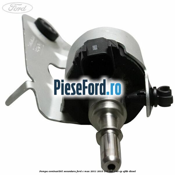 Pompa combustibil secundara Ford C-Max 2011-2015 2.0 TDCi 140 cp UFDB diesel