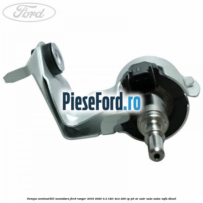 Pompa combustibil secundara Ford Ranger 2016-2020 3.2 TDCi 4x4 200 cp P5-AT, SA2R, SA2S, SA2W, SAFA diesel