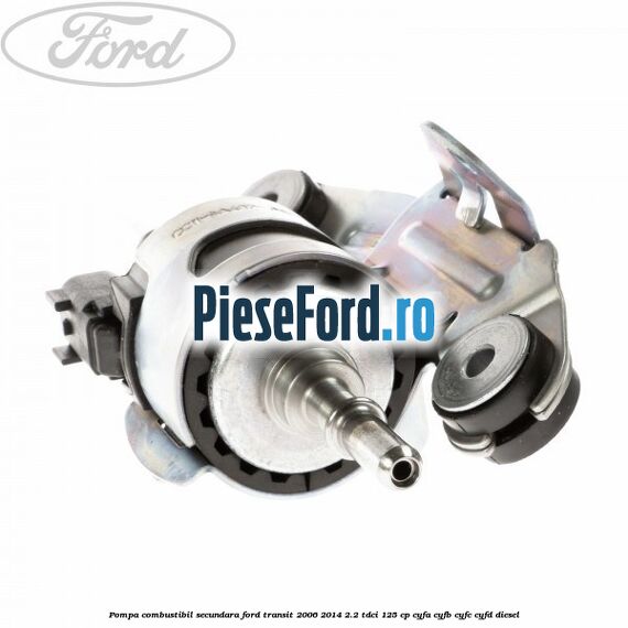 Pompa combustibil secundara Ford Transit 2006-2014 2.2 TDCi 125 cp Pompa combustibil secundara Ford Transit 2006-2014 2.2 TDCi 125 cp CYFA, CYFB, CYFC, CYFD diesel