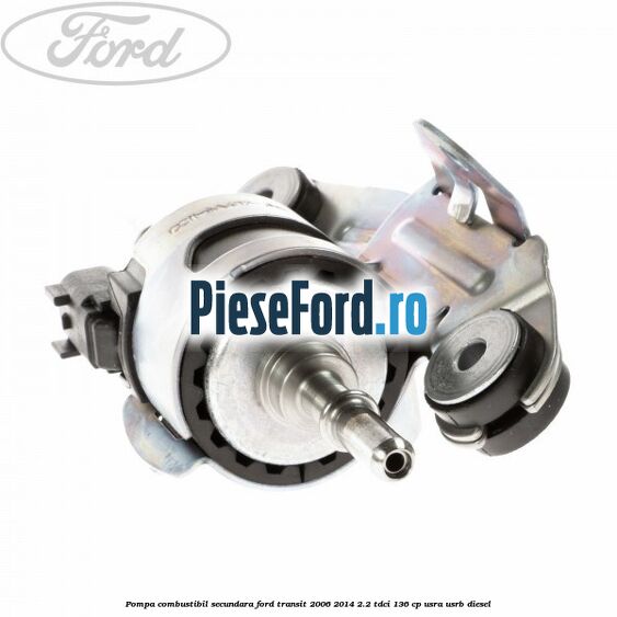 Pompa combustibil secundara Ford Transit 2006-2014 2.2 TDCi 136 cp USRA, USRB diesel
