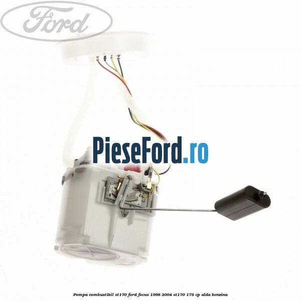 Pompa combustibil ST170 Ford Focus 1998-2004 ST170 173 cp ALDA benzina