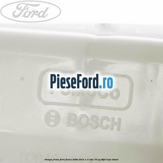 Pompa frana Ford Fiesta 2008-2012 1.4 TDCi 70 cp F6JD, KVJA diesel