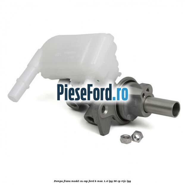 Pompa frana model cu ESP Ford B-Max 1.4 LPG 90 cp RTJC LPG