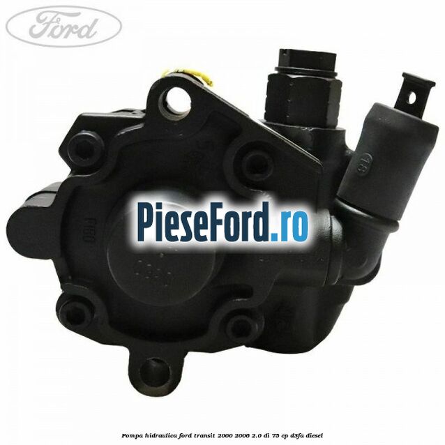 Pompa hidraulica Ford Transit 2000-2006 2.0 DI 75 cp D3FA diesel