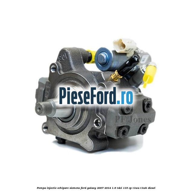 Pompa injectie echipare Siemens Ford Galaxy 2007-2014 1.6 TDCi 115 cp T1WA, T1WB diesel