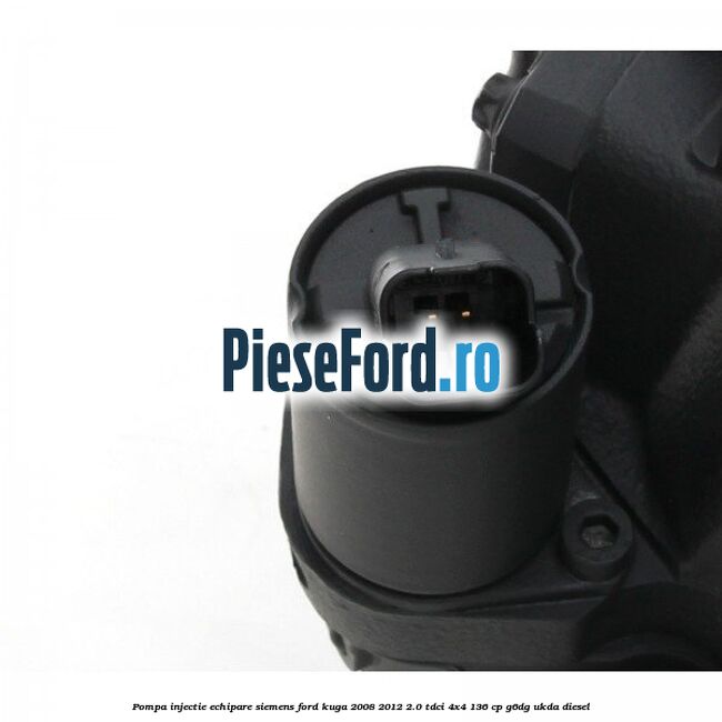 Pompa injectie echipare Siemens Ford Kuga 2008-2012 2.0 TDCi 4x4 136 cp G6DG, UKDA diesel