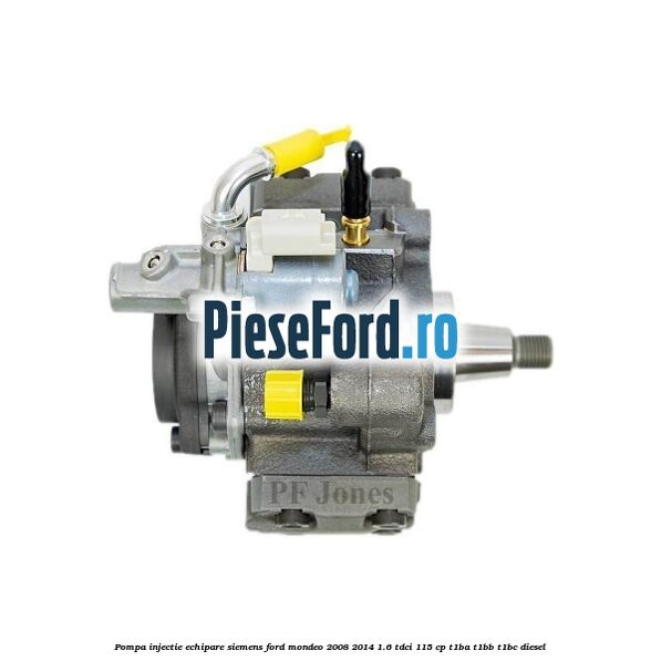 Pompa injectie echipare Siemens Ford Mondeo 2008-2014 1.6 TDCi 115 cp T1BA, T1BB, T1BC diesel
