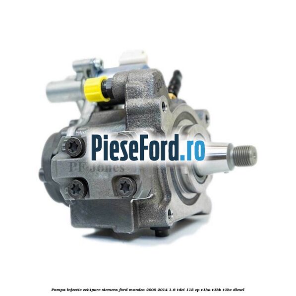 Pompa injectie echipare Siemens Ford Mondeo 2008-2014 1.6 TDCi 115 cp T1BA, T1BB, T1BC diesel