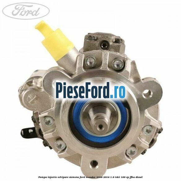 Pompa injectie echipare Siemens Ford Mondeo 2008-2014 1.8 TDCi 100 cp FFBA diesel
