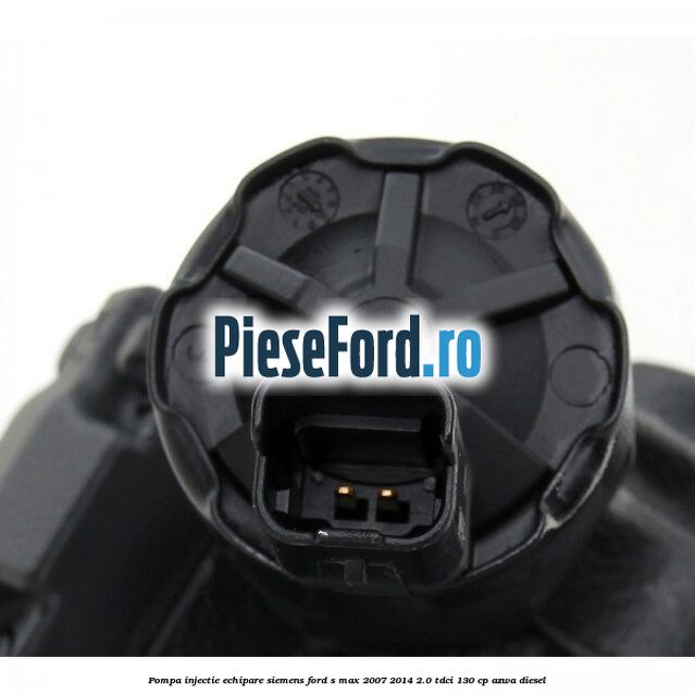 Pompa injectie echipare Siemens Ford S-Max 2007-2014 2.0 TDCi 130 cp AZWA diesel