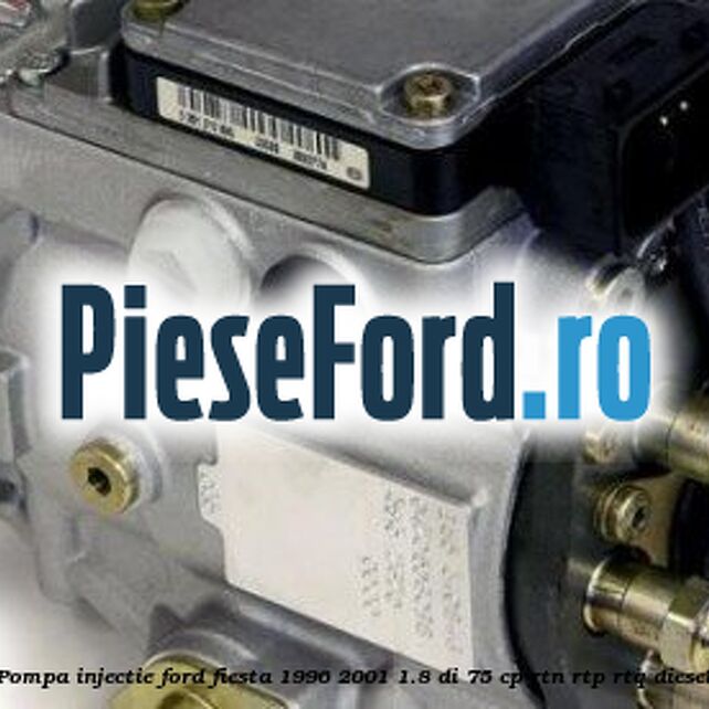 Pompa injectie Ford Fiesta 1996-2001 1.8 DI 75 cp RTN, RTP, RTQ diesel