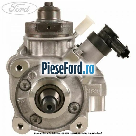 Pompa injectie Ford Fiesta 2008-2012 1.6 TDCi 95 cp T3JA, TZJA, TZJB diesel