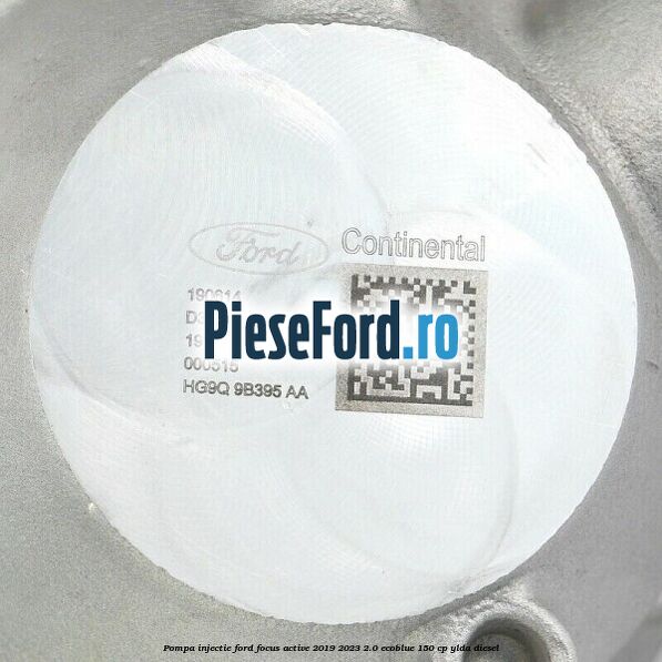 Pompa injectie Ford Focus Active 2019-2023 2.0 EcoBlue 150 cp YLDA diesel