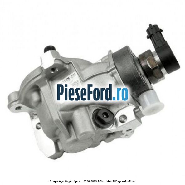 Pompa injectie Ford Puma 2020-2023 1.5 EcoBlue 120 cp ZTDA diesel
