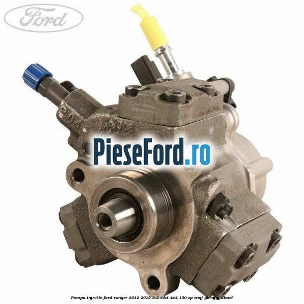 Pompa injectie Ford Ranger 2012-2015 2.2 TDCi 4x4 150 cp