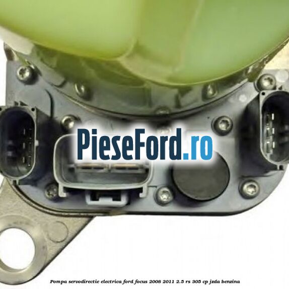 Pompa servodirectie electrica Ford Focus 2008-2011 2.5 RS 305 cp JZDA benzina