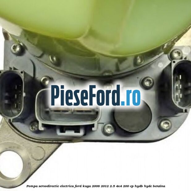 Pompa servodirectie electrica Ford Kuga 2008-2012 2.5 4x4 200 cp HYDB, HYDC benzina